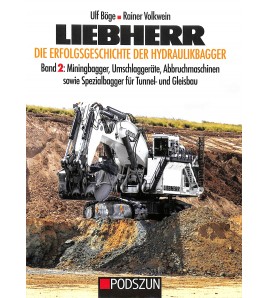 Liebherr – Die Erfolgsgeschichte der Hydraulikbagger Band 2