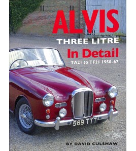 Alvis Three Litre In Detail, TA21 to TF21 1950-67