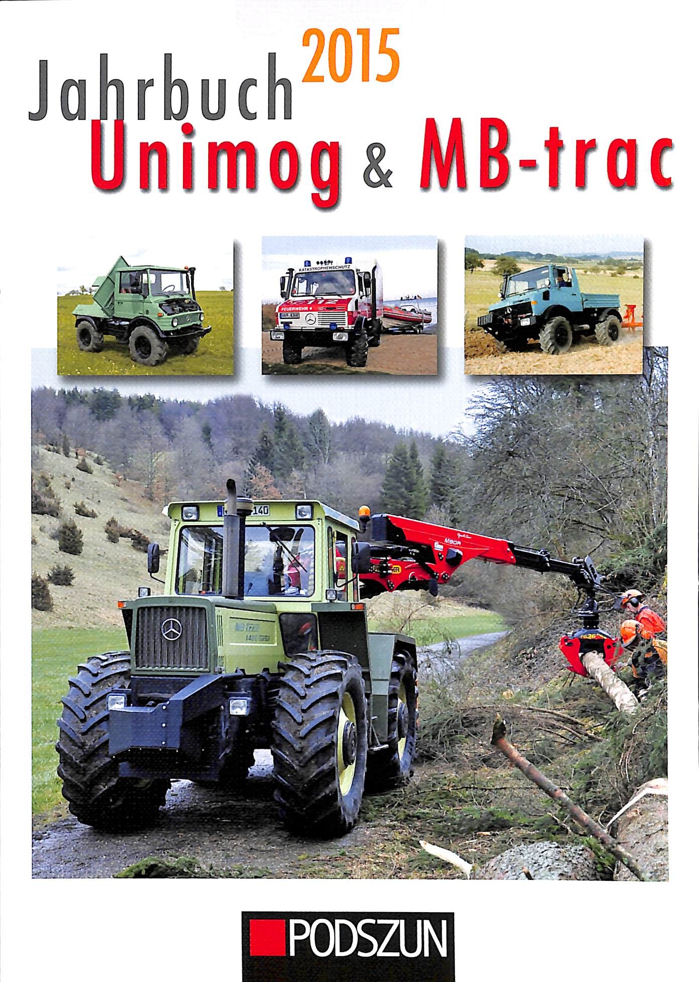 Jahrbuch 2015 Unimog & MB-trac - Wispa Oldtimer Tractoren V.O.F.